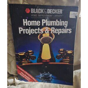 Black & Decker Home Improvement Library, Plumbing Project & Repairs Used